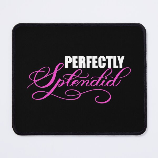 Item preview, Perfectly Splendid Quote designed and sold by Gsallicat.