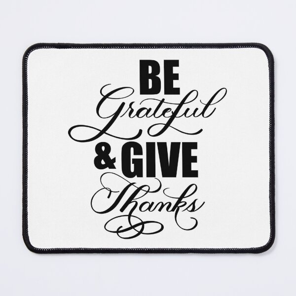 Item preview, Be Grateful & Gives Thanks Thanksgiving Design designed and sold by Gsallicat.