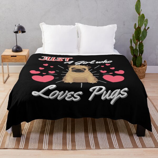 Item preview, Just A Girl Who Loves Pugs designed and sold by Peter Stawicki.