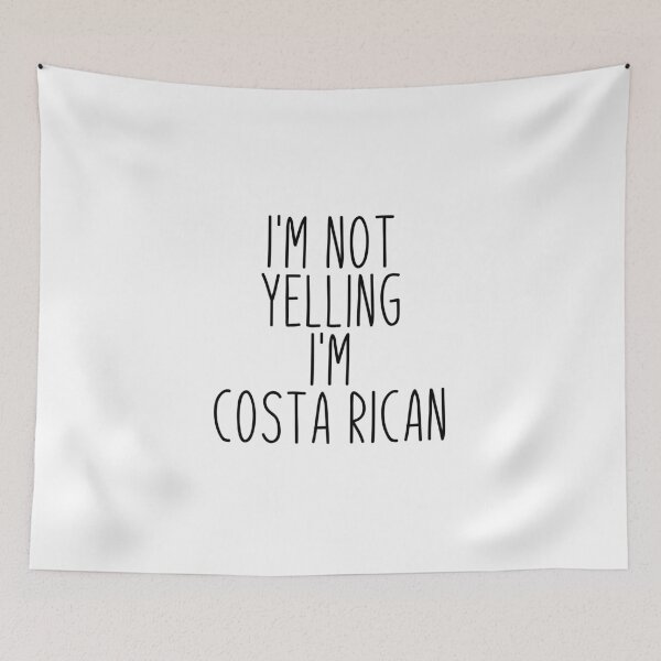 Item preview, I'm Not Yelling I'm Costa Rican - Costa Rica designed and sold by MountainD.