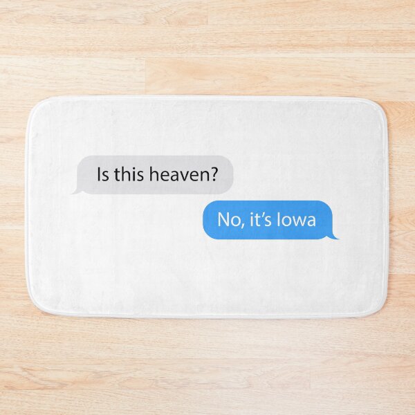 Item preview, Is this heaven? No, it's Iowa. designed and sold by Doolman.