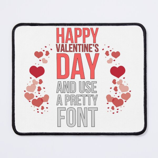 Item preview, Happy Valentine's day and use a nice font- Valentine's day designed and sold by Vaishnavi Deo.