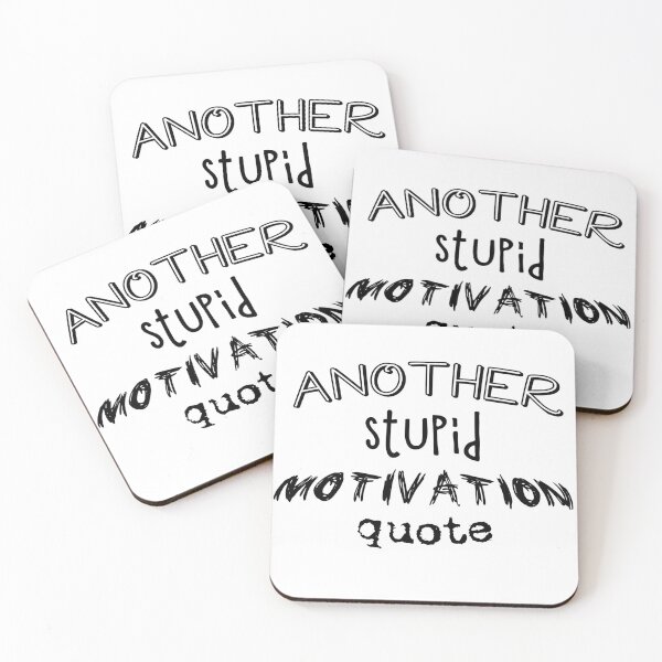 Item preview, Another stupid motivation quote designed and sold by Ilya Chirkov.