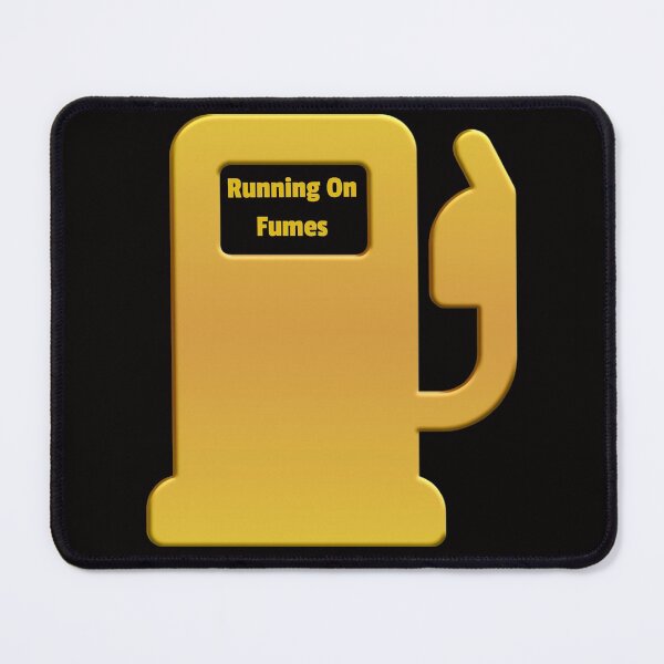 Item preview, Running On Fumes Got Gas? designed and sold by BubbaCool.