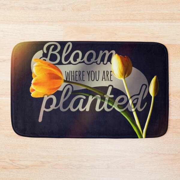 Item preview, Bloom Where Youre Planted designed and sold by sandyholly.