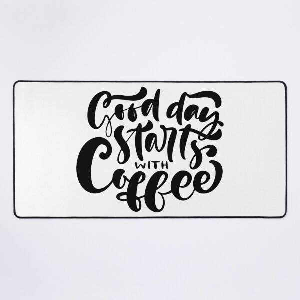 Item preview, Good Day Starts with Coffee designed and sold by Gavinstar.