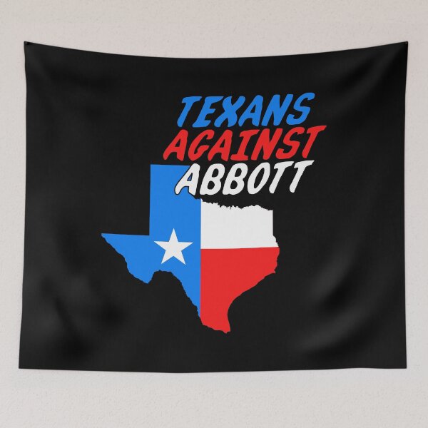 Item preview, Texans Against Greg Abbott designed and sold by Thelittlelord.