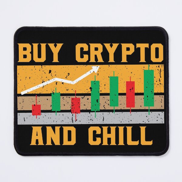 Item preview, Buy Crypto and Chill designed and sold by willCDesign.