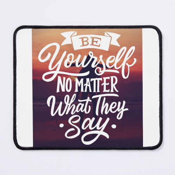 Item preview, Be Yourself No Matter What They Say designed and sold by Gavinstar.
