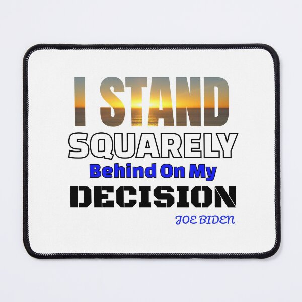 Item preview, I STAND SQUARLEY Behind On My DECISION designed and sold by Isheilstylish.