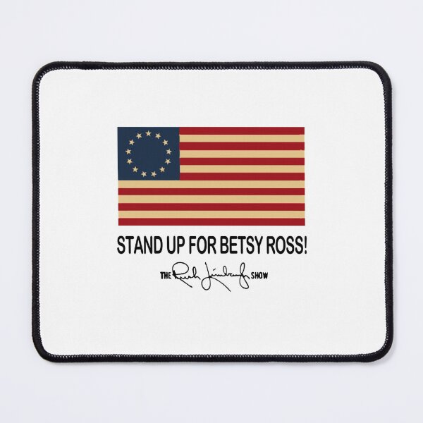 Item preview, Stand up for Betsy Ross 2019 designed and sold by Carrie Schroeder.