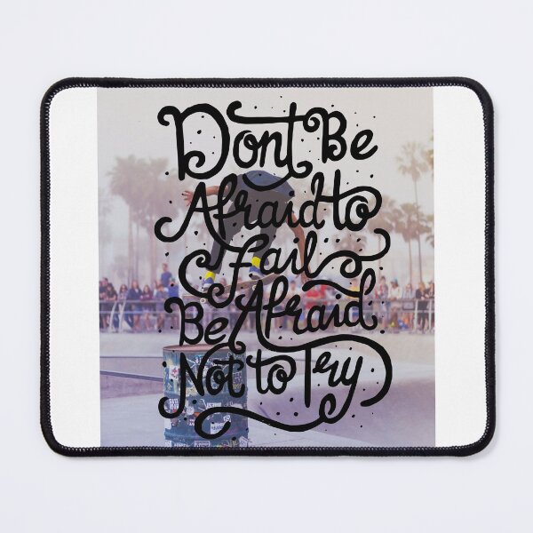 Item preview, Don't be Afraid to Fail. Be Afraid not to Try designed and sold by Gavinstar.