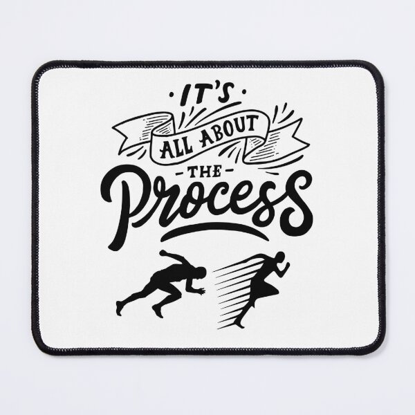 Item preview, It's all about the Process designed and sold by Gavinstar.