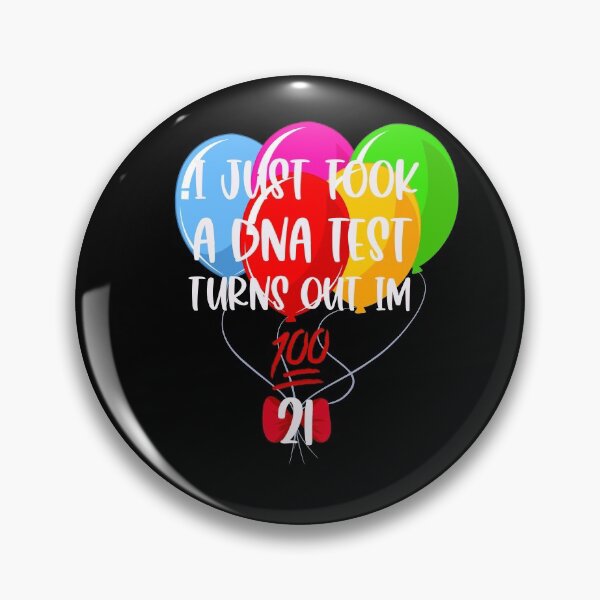 Item preview, Turns out I’m 100% 21- Birthday 21 designed and sold by Designs Of all kinds.