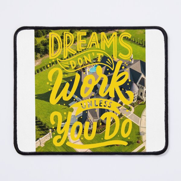 Item preview, Dreams don't Work Unless You Do designed and sold by Gavinstar.