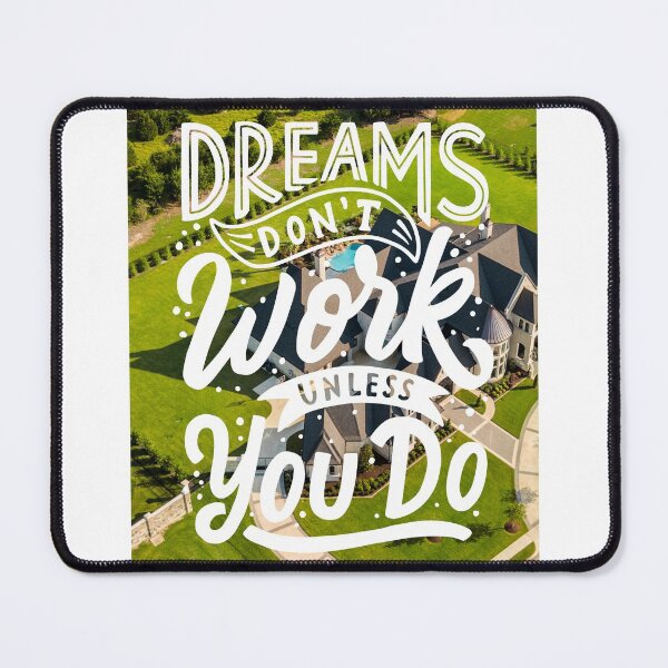 Item preview, Dreams don't Work Unless You Do designed and sold by Gavinstar.