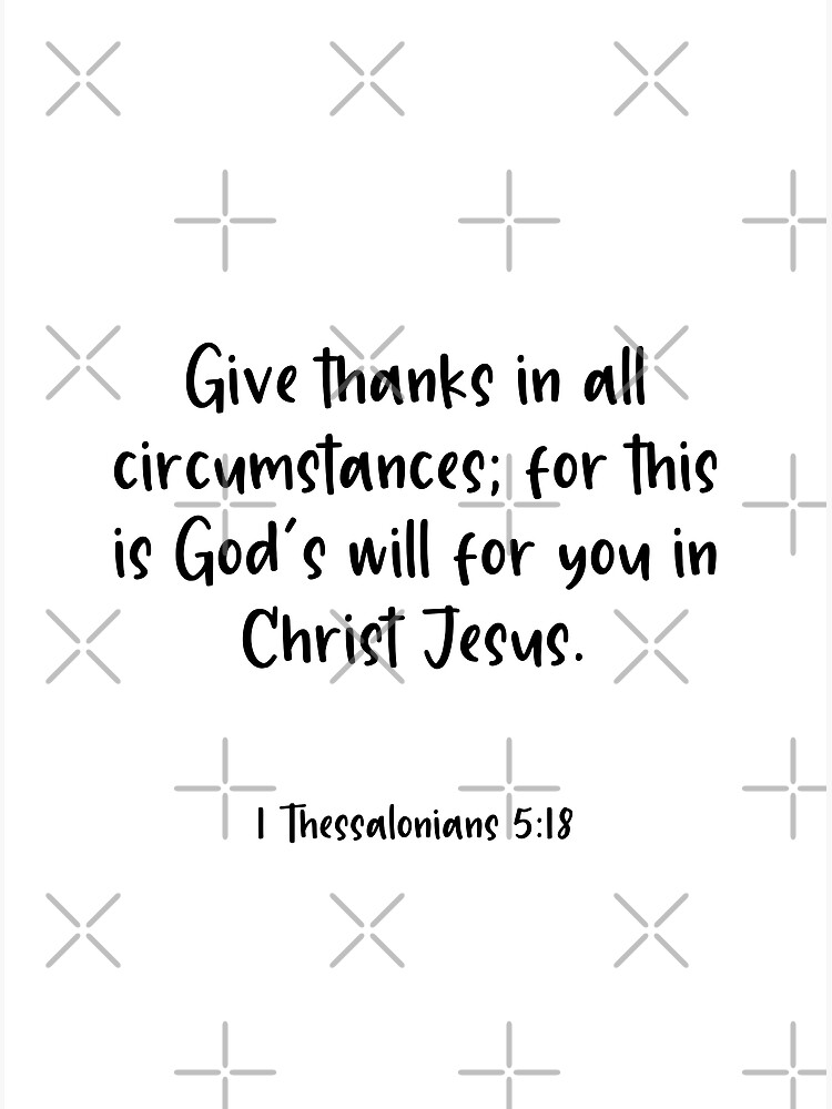 Give Thanks In All Circumstances {Poster} Give Thanks In All Circumstances {Poster}