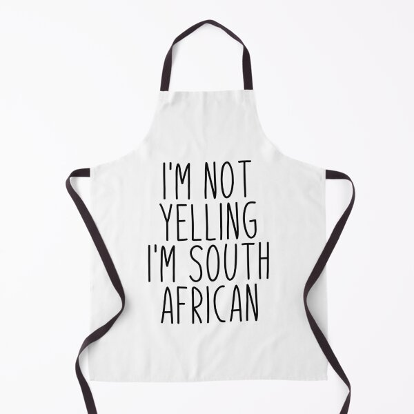 Item preview, I'm Not Yelling I'm South African - South Africa designed and sold by MountainD.
