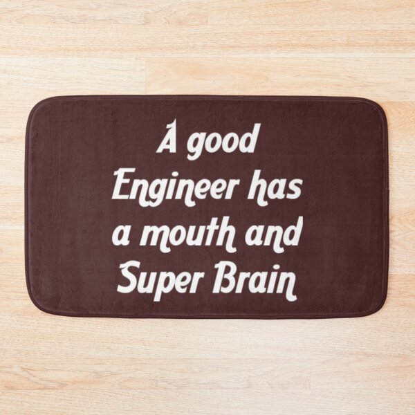 Item preview, A good Engineer has a mouth and Super Brain designed and sold by designfy.