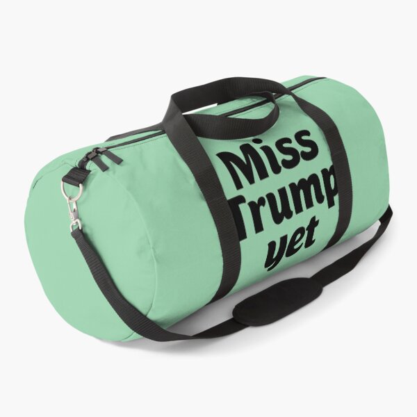 Item preview, Miss Trump Yet? designed and sold by Twittlefish.