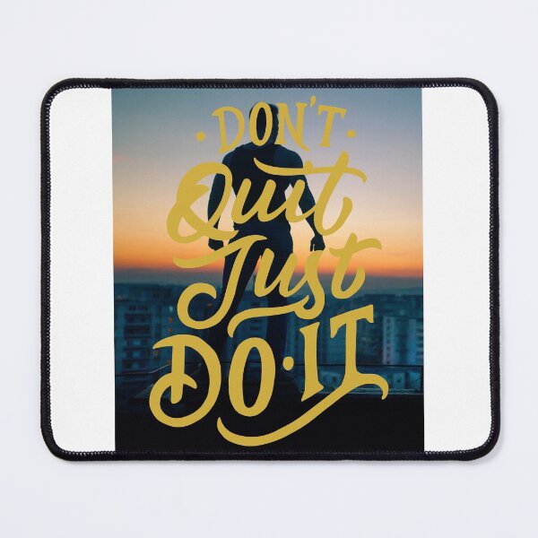 Item preview, Don't Quit Just Do It  designed and sold by Gavinstar.
