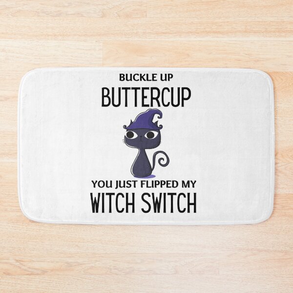 Item preview, Buckle Up Buttercup You Just Flipped My Witch Switch  designed and sold by aniicreates.