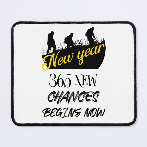 Item preview, 365 New Chances Begins Now (New Year) designed and sold by Gavinstar.