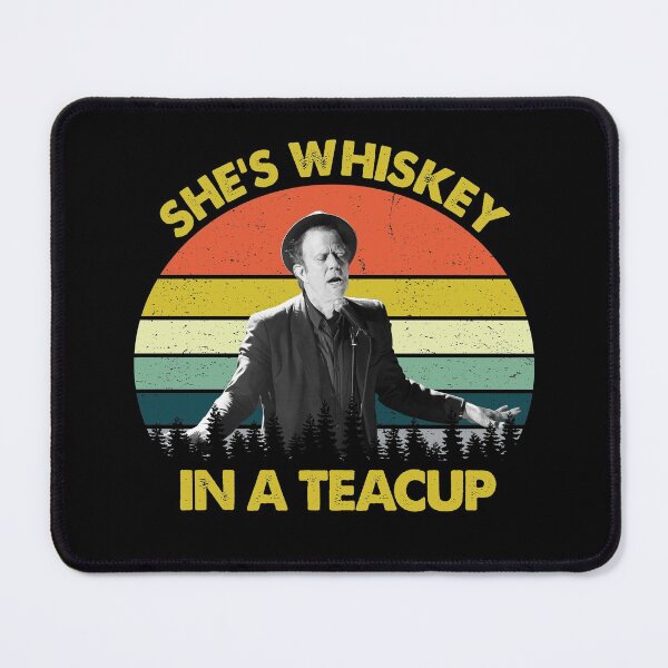 Item preview, Tom Waits She's Whiskey in A Teacup Vintage designed and sold by TessieFriesen.