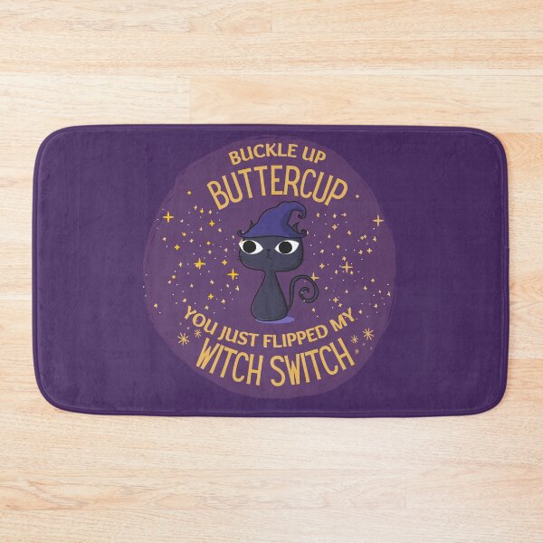 Item preview, Buckle Up Buttercup You Just Flipped My Witch Switch  designed and sold by aniicreates.