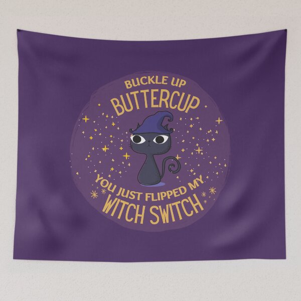 Item preview, Buckle Up Buttercup You Just Flipped My Witch Switch  designed and sold by aniicreates.