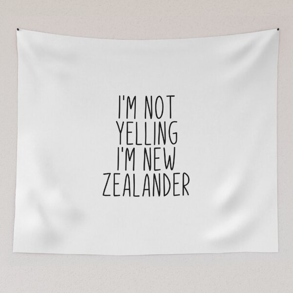 Item preview, I'm Not Yelling I'm New Zealander - New Zealand designed and sold by MountainD.
