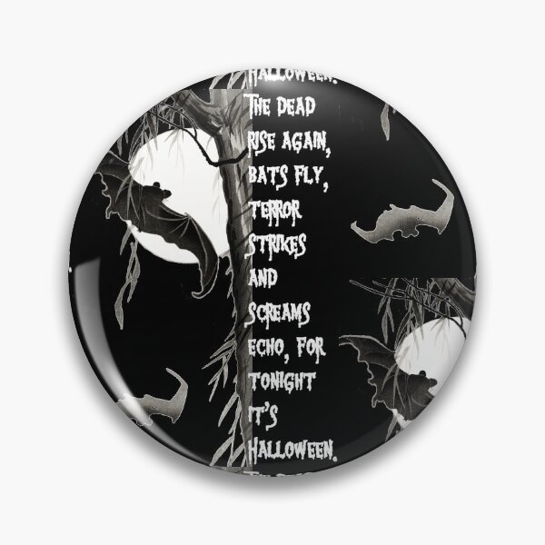 Item preview, The dead rise again, bats fly, terror strikes and screams echo, for tonight it's Halloween. - white text designed and sold by hasbeenz.