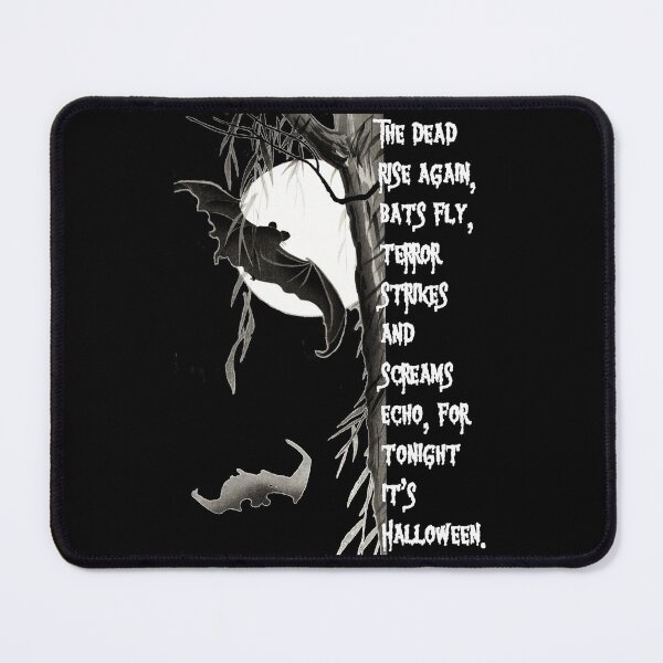 Item preview, The dead rise again, bats fly, terror strikes and screams echo, for tonight it's Halloween. - white text designed and sold by hasbeenz.
