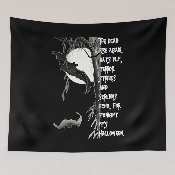 Item preview, The dead rise again, bats fly, terror strikes and screams echo, for tonight it's Halloween. - white text designed and sold by hasbeenz.
