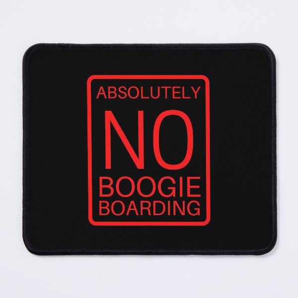 Item preview, Absolutely NO Boogie Boarding Sign - How I Met Your Mother designed and sold by niamhconte.