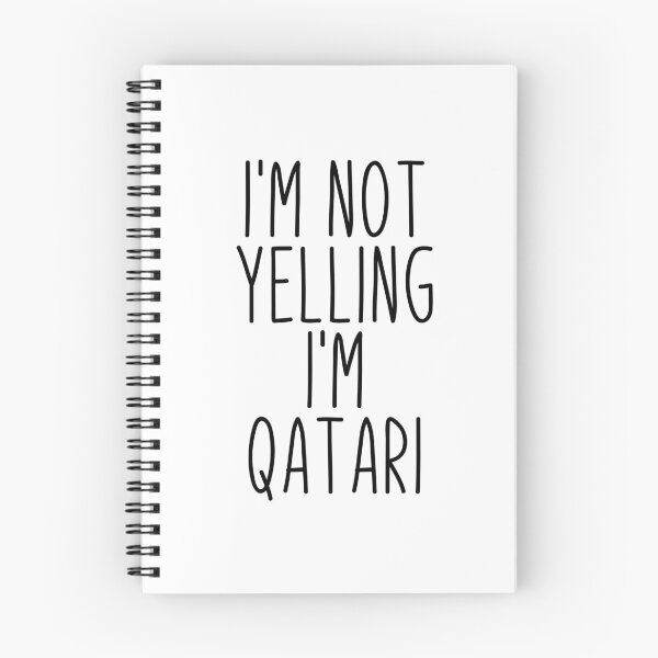 Item preview, I'm Not Yelling I'm Qatari - Qatar designed and sold by MountainD.