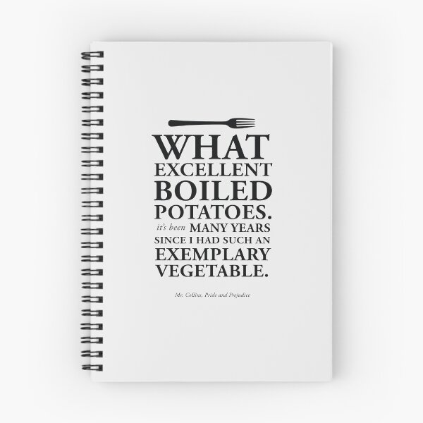 Item preview, Excellent Boiled Potatoes in Black - Mr. Collins Quote from Pride and Prejudice designed and sold by GoodOldBooks.