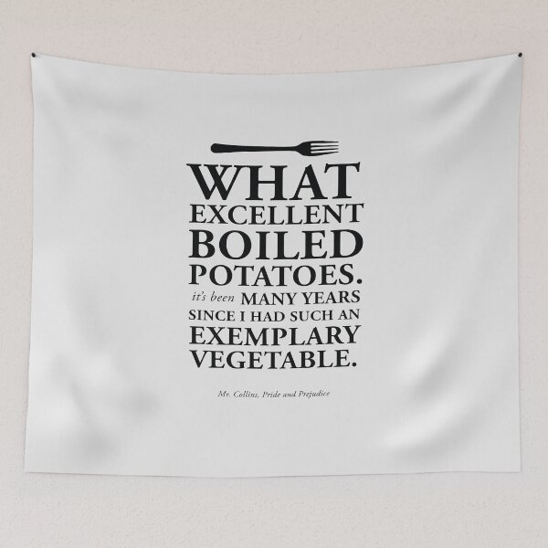 Item preview, Excellent Boiled Potatoes in Black - Mr. Collins Quote from Pride and Prejudice designed and sold by GoodOldBooks.