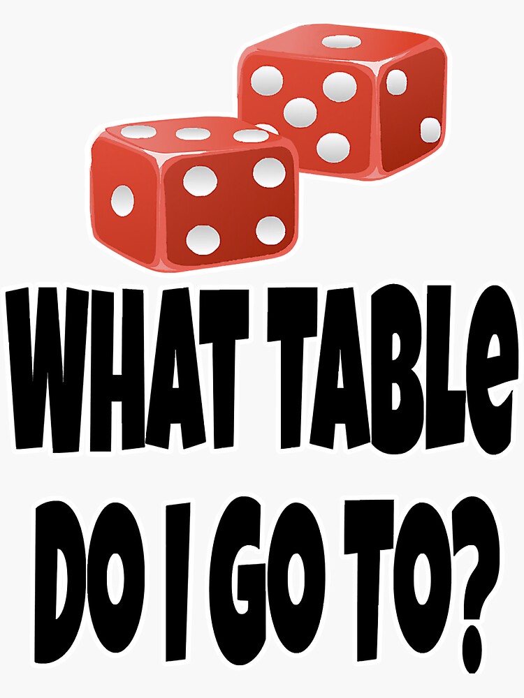 What Table Do I Go To Funny Bunco Game&quot; Sticker for Sale by 