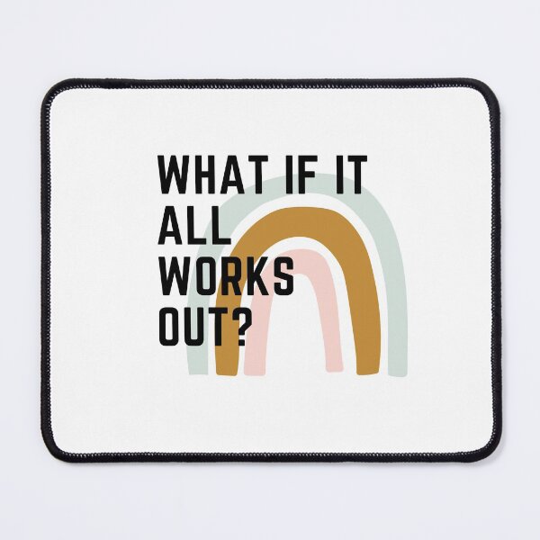 Item preview, What if it all works out? designed and sold by lightandbright.