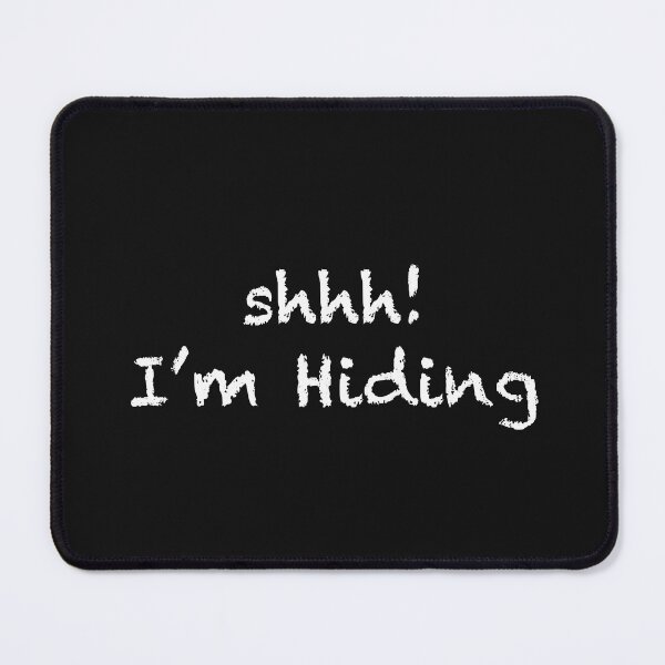 Item preview, Shhh! I'm In Hiding designed and sold by Heatherian.