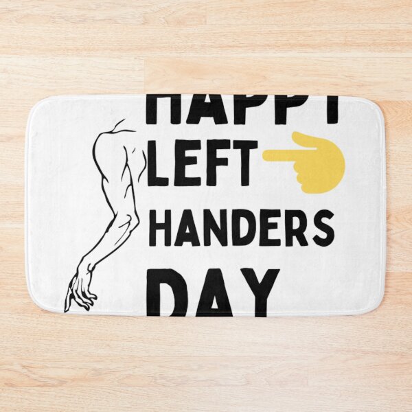 Item preview, International Left Handers Day Funny Left Handed Products designed and sold by chetan786.