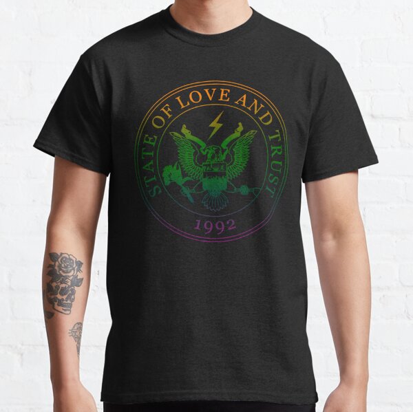 State of Love and Trust Classic T-Shirt