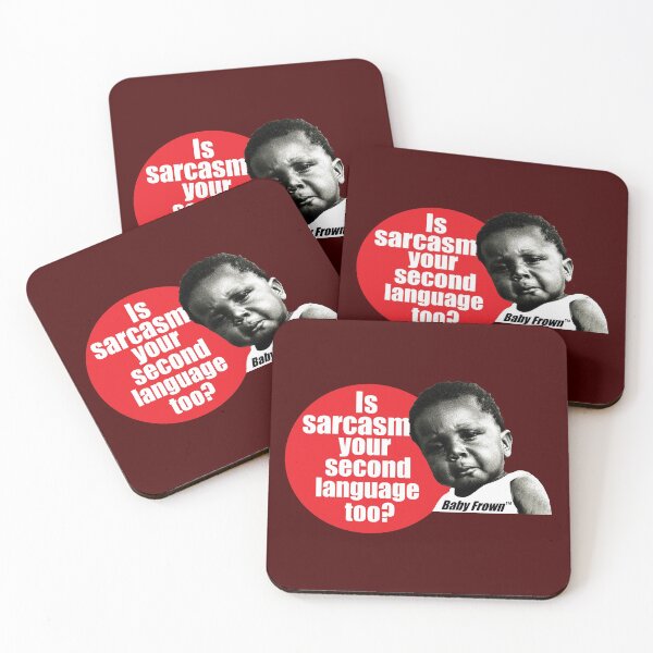Item preview, Is Sarcasm Your Second Language Too? by Baby Frown designed and sold by DaltonSays.