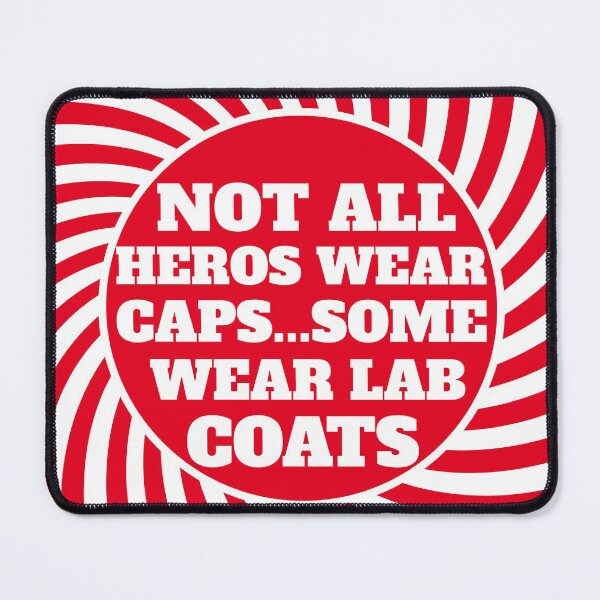 Item preview, Not All Heros Wear Caps Some Wear Lab Coats - Medical Laboratory Technologist Quote Funny designed and sold by mewsis.