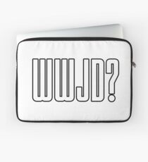 WWJD ? Laptop Sleeve