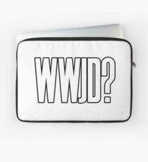 WWJD ? Laptop Sleeve