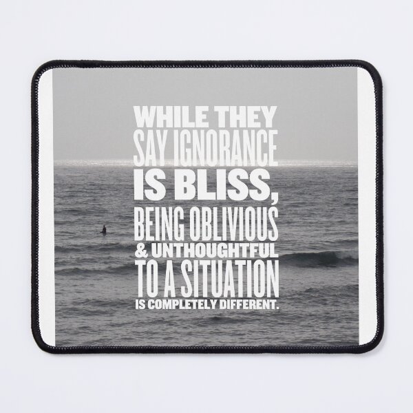 Item preview, Ignorance is bliss designed and sold by oojagapivy.