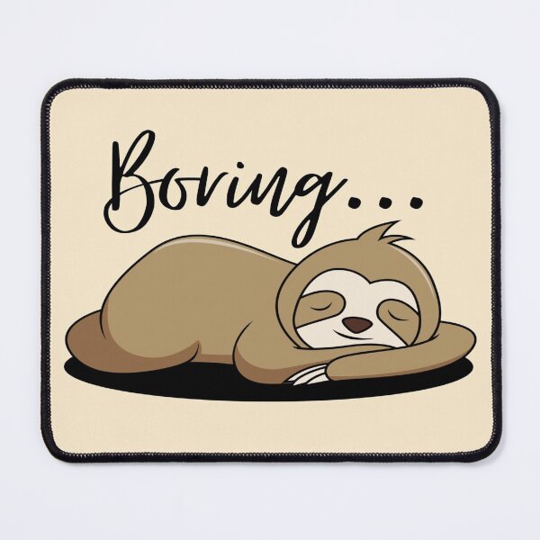 Item preview, Lazy Sloth Says Boring - Funny designed and sold by mewsis.