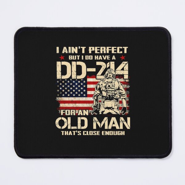 Item preview, Veteran Ain't Perfect But I Do Have A DD 214 For An Old Man designed and sold by Pam140.